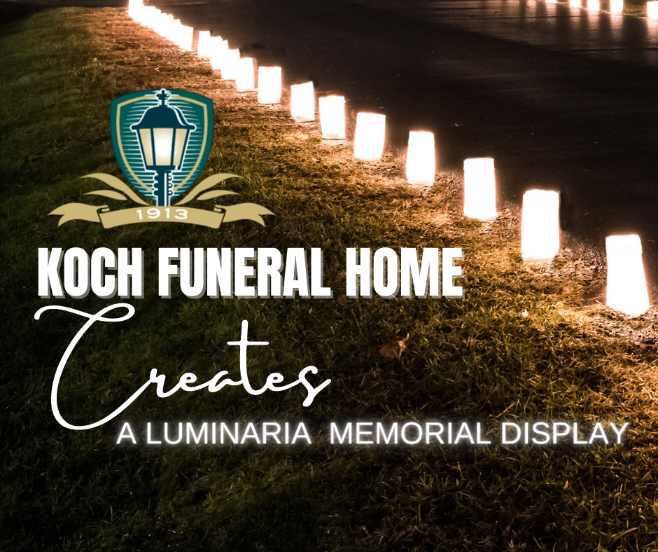 December 31, 2021 - KOCH FUNERAL HOME CREATES LUMINARIA MEMORIAL DISPLAY