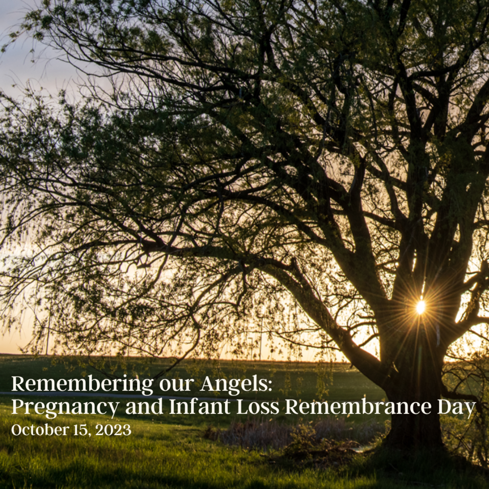 October 15 - Pregnancy and Infant Loss Remembrance Day