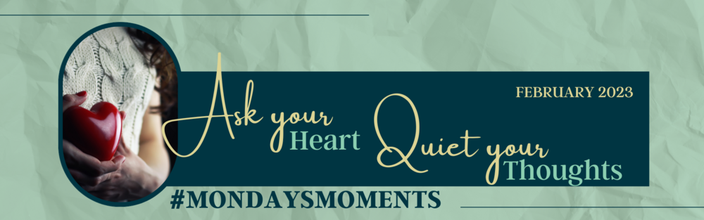 February 6 2023 - #MondaysMoments Virtual Gathering 