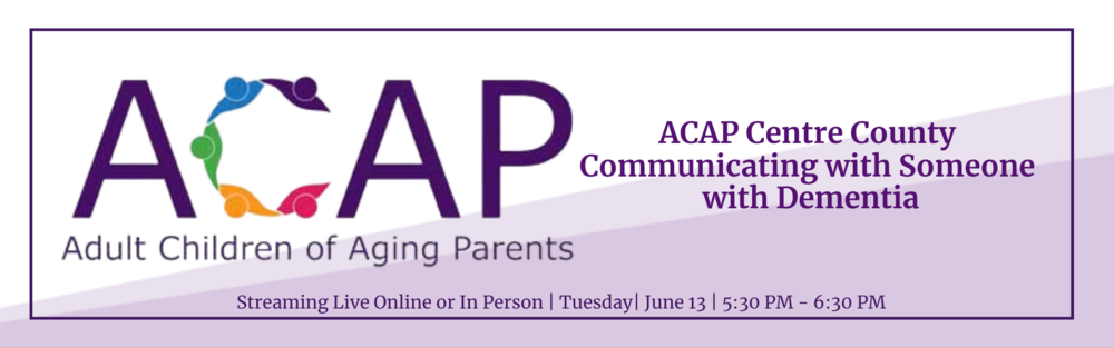 June 13 2023 - Communicating with Someone With Dementia