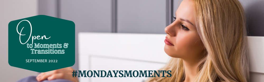 2022 - August - Gazette - Open to Moments and Transitions