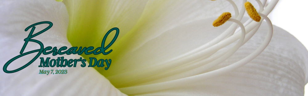 2023 - April - Gazette - Bereaved Mother's Day 